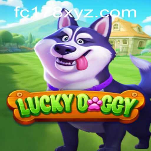 Exploring the Thrills of LuckyDoggy: The Exciting World of FC178