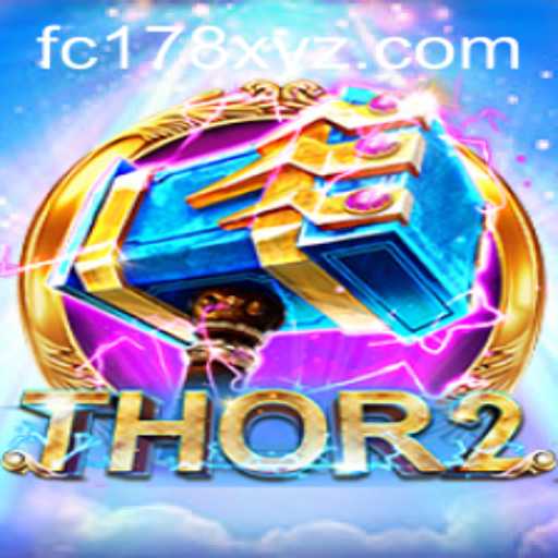 Exploring Thor2: A New Gaming Sensation with FC178 Mechanics